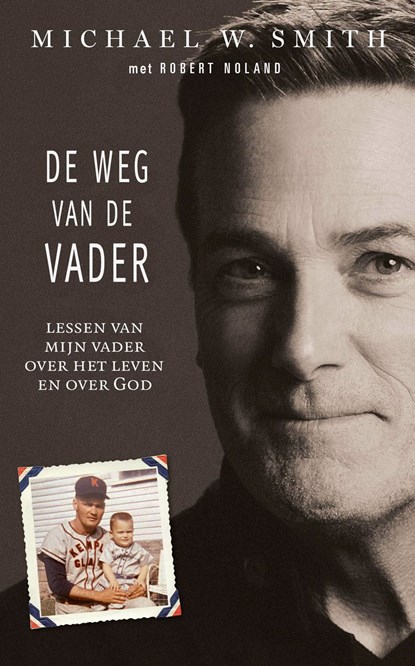 De weg van de Vader, Michael W. Smith - Ebook - 9789033803185