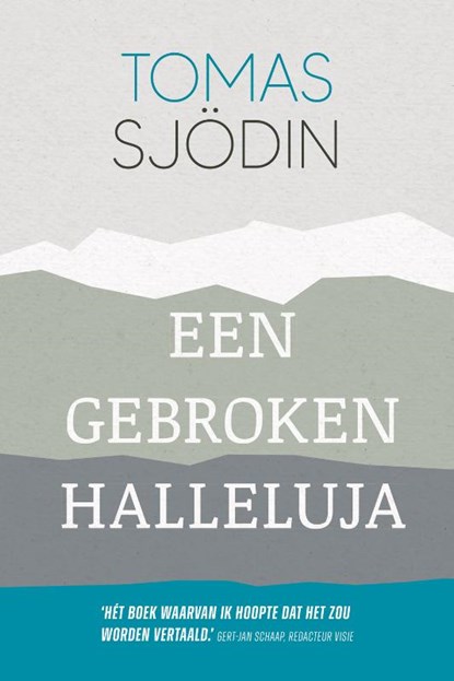 Een gebroken halleluja, Tomas Sjödin - Paperback - 9789033803307