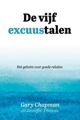 De vijf excuustalen - Gary Chapman ; Jennifer Thomas - 9789033803406