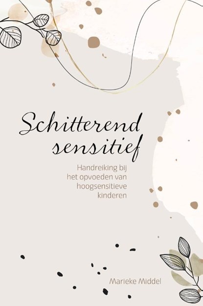 Schitterend sensitief, Marieke Middel - Paperback - 9789033803420