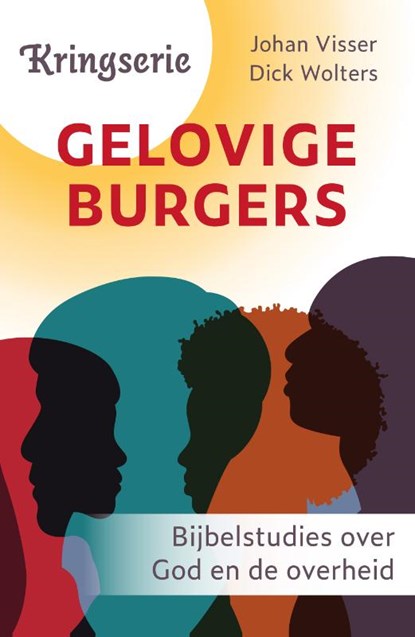 Gelovige burgers, Johan Visser ; Dick Wolters - Paperback - 9789033803574