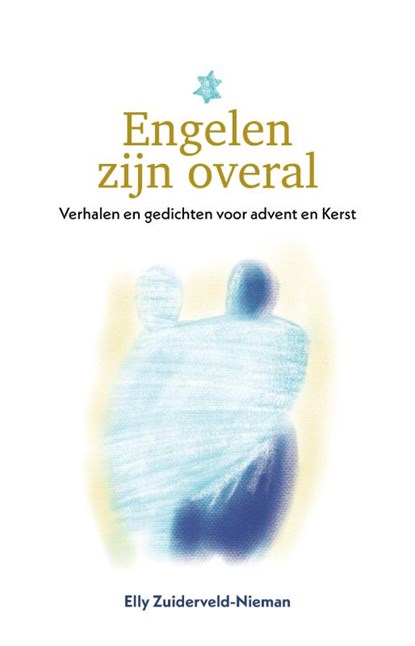 Engelen zijn overal, Elly Zuiderveld-Nieman - Gebonden - 9789033803666