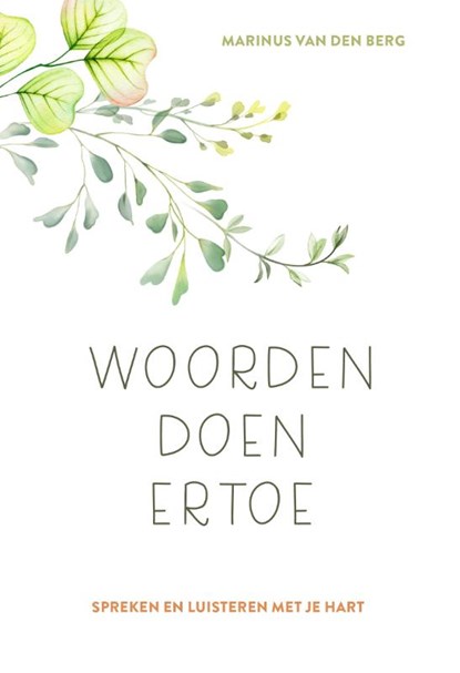 Woorden doen ertoe, Marnius van den Berg - Gebonden - 9789033803772