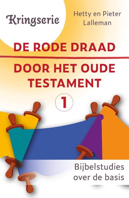 De rode draad door het oude testament 1, Dr. Hetty Lalleman - Paperback - 9789033804359