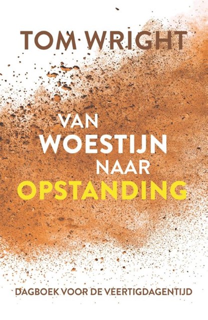 Van woestijn naar opstanding, Tom Wright - Paperback - 9789033804588