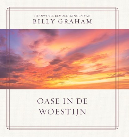 Oase in de woestijn, Billy Graham - Gebonden - 9789033804779