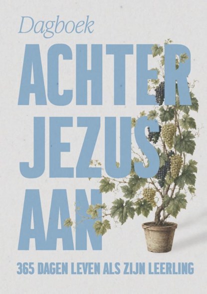 Achter Jezus aan, Diverse Auteurs - Gebonden - 9789033805257