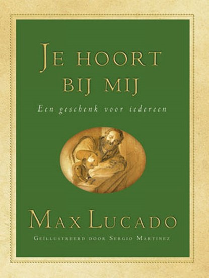 Je hoort bij mij, Max Lucado - Gebonden - 9789033814495