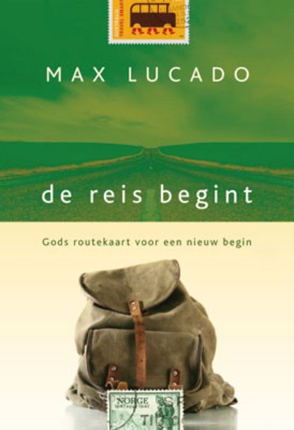 De reis begint, Max Lucado - Gebonden - 9789033815522