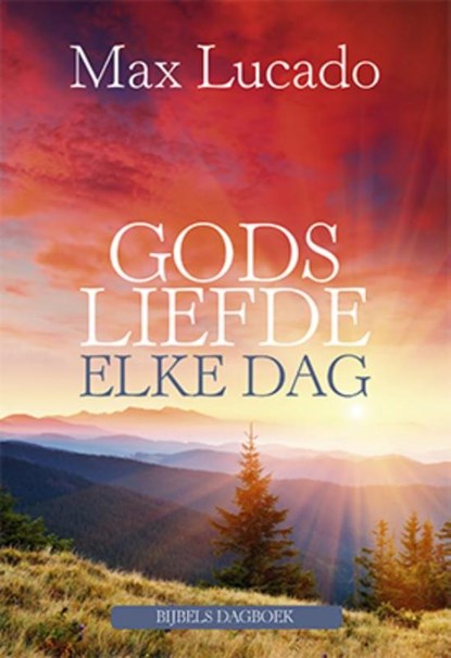 Gods liefde elke dag, Max Lucado - Gebonden - 9789033817953