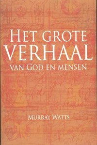 Het grote verhaal | Murray Watts | 