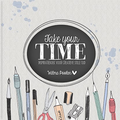 Take your time, Wilma Poolen - Paperback - 9789033824654