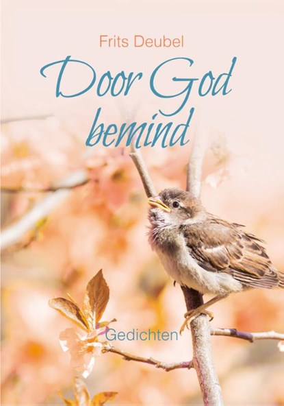 Door God bemind, Frits Deubel - Gebonden - 9789033826757