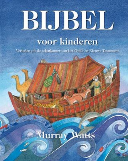 Bijbel voor kinderen, Murray Watts - Gebonden - 9789033830778