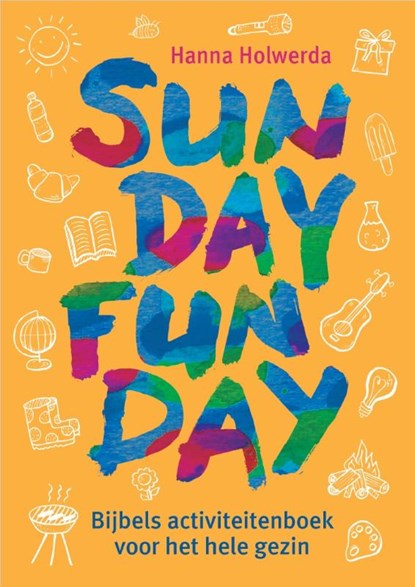 Sunday Funday, Hanna Holwerda - Paperback - 9789033831652