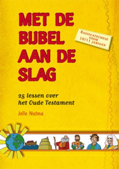 Met de Bijbel aan de slag, Jelle Nutma - Paperback - 9789033831768