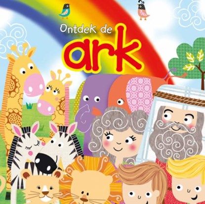 Ontdek de ark, Karen Williamson - Gebonden - 9789033832703