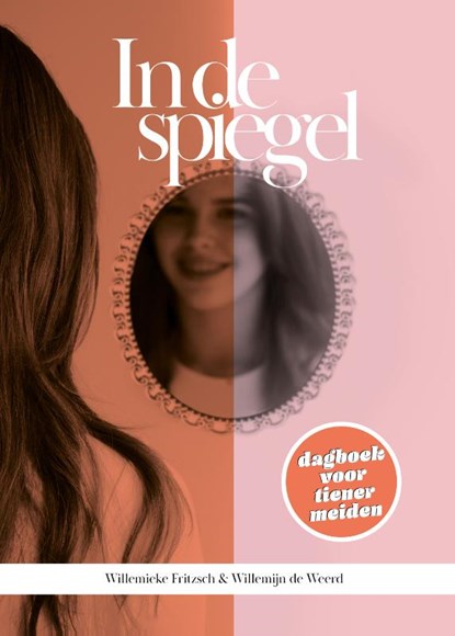 In de spiegel, Willemijn de Weerd ; Willemieke Fritzsch - Gebonden - 9789033833663