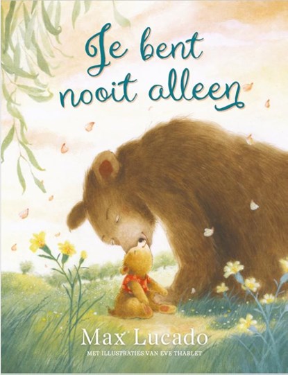 Je bent nooit alleen, Max Lucado - Gebonden - 9789033833762