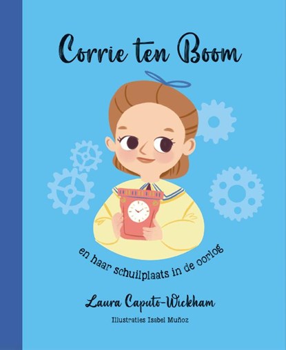 Corrie ten Boom, Laura Caputo-Wickham - Gebonden - 9789033834035