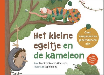 Het kleine egeltje en de kameleon, Marit ter Maten-Goessens - Gebonden - 9789033834394