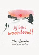 Jij bent waardevol! - Max Lucado - 9789033834820