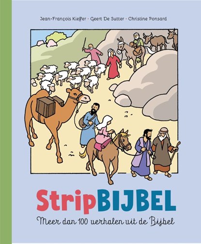 Stripbijbel, Jean-Francois Kieffer ; Geert de Sutter ; Christine Ponsard - Gebonden - 9789033834905