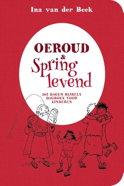Oeroud & springlevend, Ina van der Beek - Paperback - 9789033835322