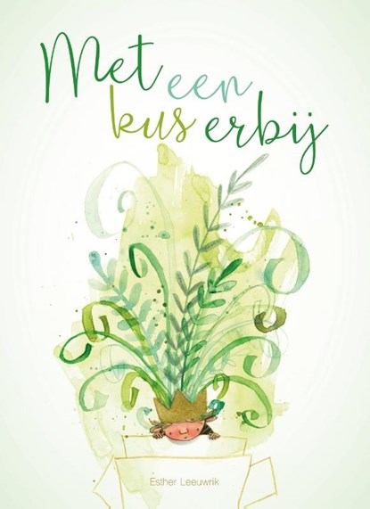 Met een kus erbij, niet bekend - Gebonden - 9789033835438