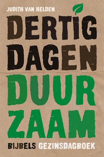 Dertig dagen duurzaam, Judith van Helden - Paperback - 9789033835926