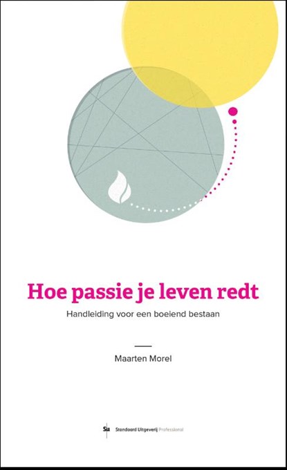 Hoe passie je leven redt, Maarten Morel - Paperback - 9789034115218