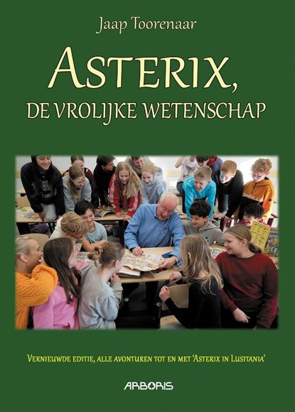Asterix, de vrolijke wetenschap, Jaap Toorenaar - Gebonden - 9789034304049