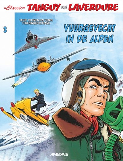 Tanguy en laverdure classic 03. vuurgevecht in de alpen, matthieu durand - Paperback - 9789034308047