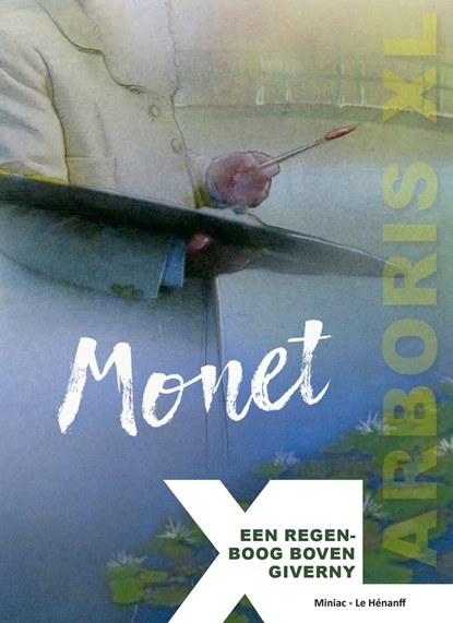 Collectie xl 04. monet - een regenbook boven giverny, fabrice le hénanff - Paperback - 9789034308085