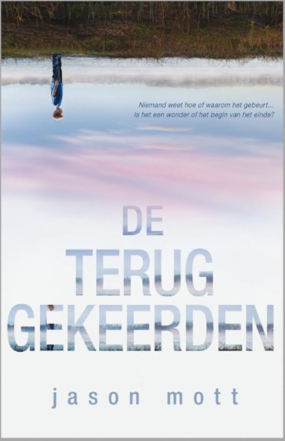 De Teruggekeerden, Jason Mott - Paperback - 9789034753212