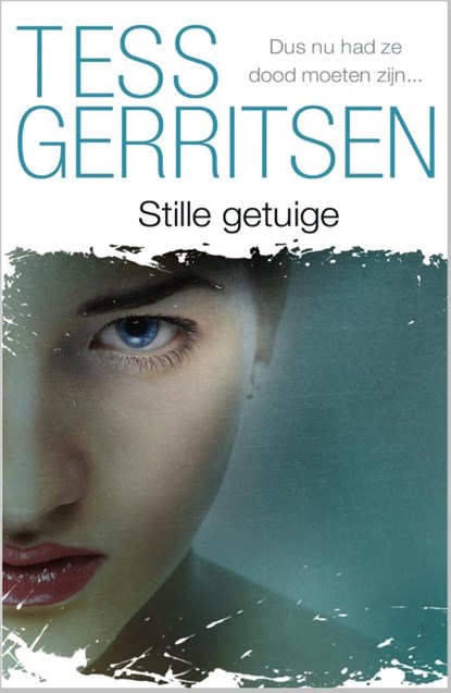 Stille getuige, Tess Gerritsen - Paperback - 9789034754226