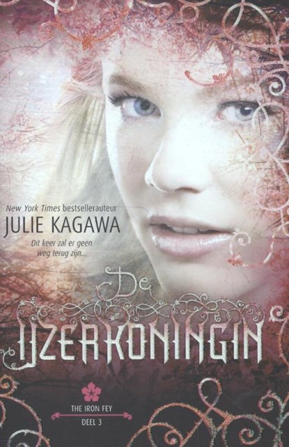 De IJzerkoningin - deel 3 van The Iron Fey - Julie Kagawa - een young adult uitgave van harlequin, Julie Kagawa - Paperback - 9789034755865