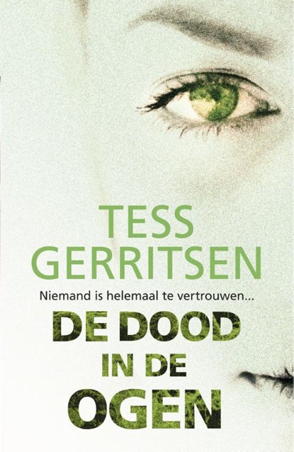Tess Gerritsen - De dood in de ogen, Tess Gerritsen - Paperback - 9789034797513