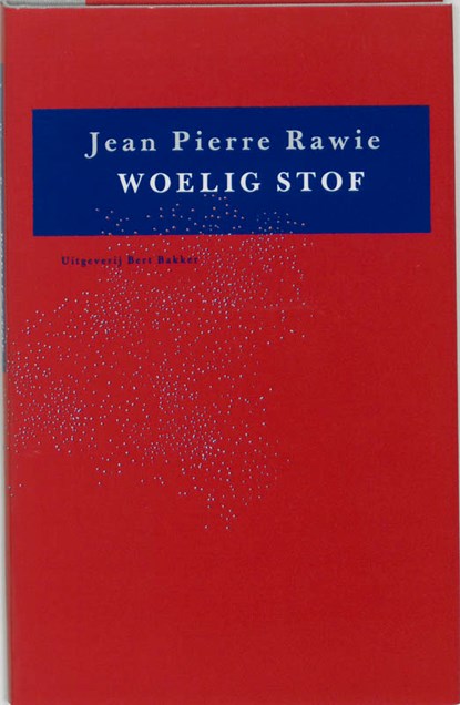 Woelig stof, J.P. Rawie - Gebonden - 9789035108196