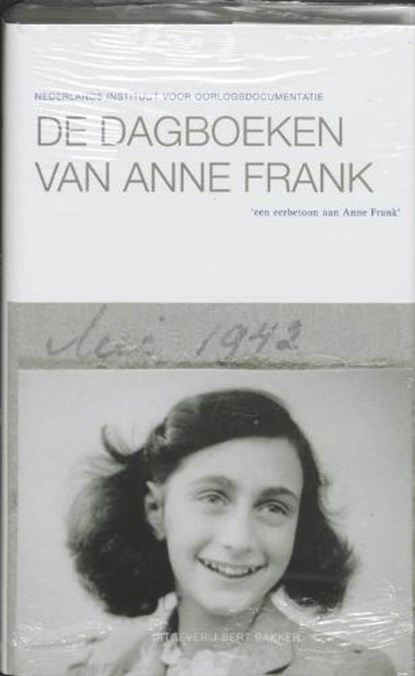 De Dagboeken van Anne Frank / Verhaaltjes, en gebeurtenissen uit het Achterhuis - Cady's leven, BARNOUW, David & PAAPE, Harry & STROOM, Gerrold van der - Gebonden met stofomslag - 9789035121997