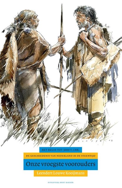 Onze vroegste voorouders, Leendert Louwe Kooijmans - Gebonden - 9789035127739