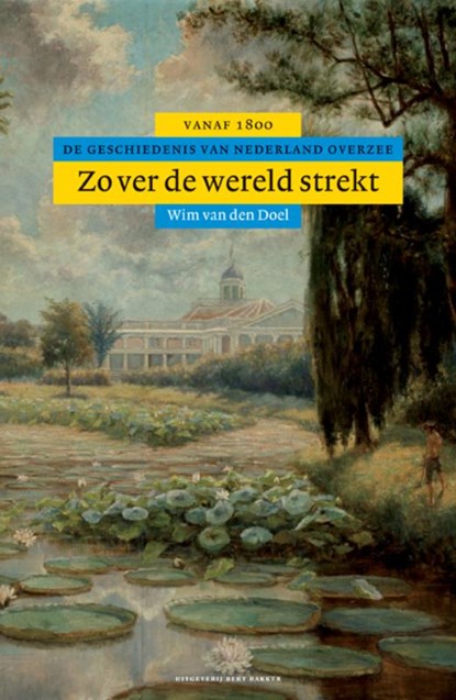 Zover de wereld strekt, Wim van den Doel - Gebonden - 9789035127791