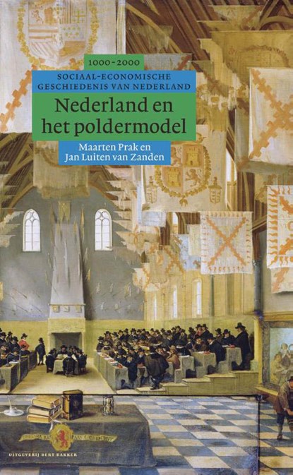 Nederland en het poldermodel, Jan Luiten van Zanden ; Maarten Prak - Gebonden - 9789035127807