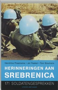 Herinneringen aan Srebrenica | H. Praamsma & Peekel, J. / Boumans, T. | 