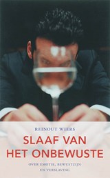 Slaaf van het onbewuste - WIERS, R. - 9789035130845