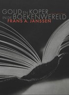 Goud en Koper in de boekenwereld | Frans. A. Janssen | 