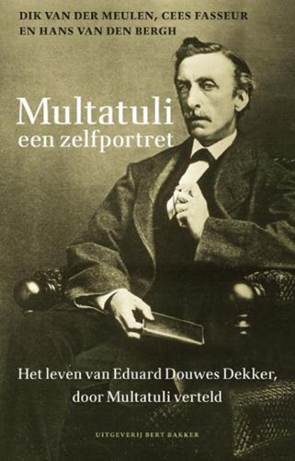 Multatuli. Een zelfportret, niet bekend - Paperback - 9789035134362