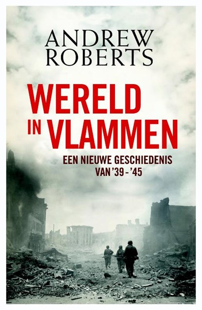 Wereld in vlammen, ROBERTS, Andrew - Paperback - 9789035135505