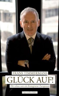 Glück auf ! | Frans Timmermans | 