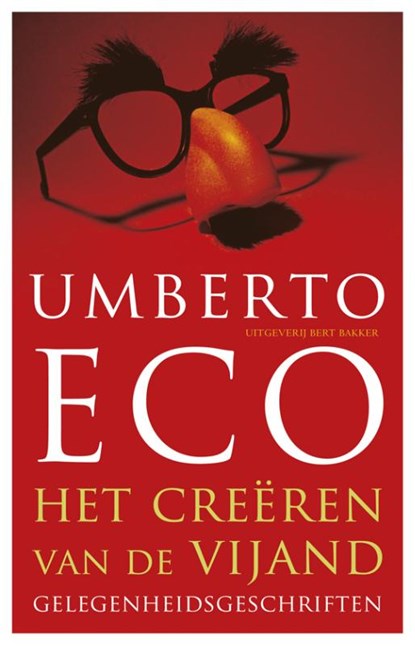 Het creeren van de vijand, Umberto Eco - Paperback - 9789035136502